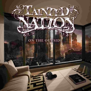 Tainted Nation - On The Outside in the group CD / Hårdrock,Pop-Rock,Svensk Musik at Bengans Skivbutik AB (1810213)