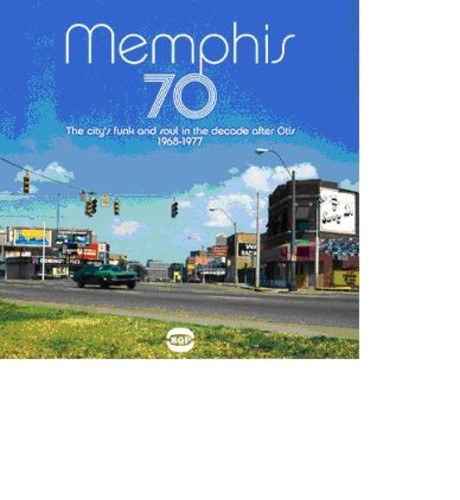 Various Artists - Memphis 70: The City's Funk And Sou in the group OTHER / Övrigt / at Bengans Skivbutik AB (1810489)