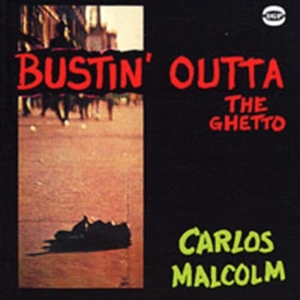Malcolm Carlos - Bustin' Outta The Ghetto in the group CD / Pop-Rock,RnB-Soul at Bengans Skivbutik AB (1810511)