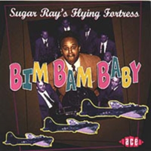 Sugar Ray's Flying Fortress - Bim Bam Baby in the group OTHER / Övrigt / at Bengans Skivbutik AB (1810564)