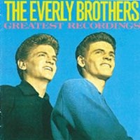 Everly Brothers - Greatest Recordings in the group CD / Pop-Rock at Bengans Skivbutik AB (1810566)
