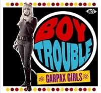 Various Artists - Boy Trouble: Garpax Girls in the group CD / Pop-Rock at Bengans Skivbutik AB (1810573)