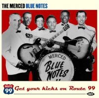 Merced Blue Notes - Get Your Kicks On Route 99 in the group CD / Pop-Rock at Bengans Skivbutik AB (1810586)