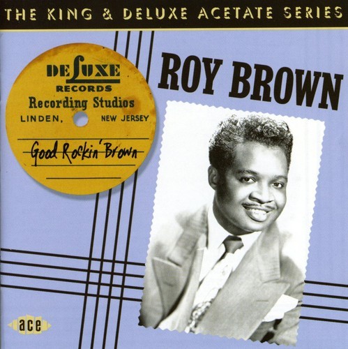 Brown Roy - Good Rockin' Brown: The King & Delu in the group CD / Rock at Bengans Skivbutik AB (1810614)