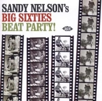 Nelson Sandy - Sandy Nelson's Big Sixties Beat Par in the group CD / Pop-Rock at Bengans Skivbutik AB (1810617)