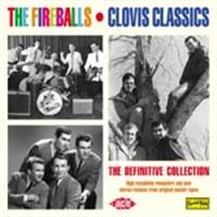 Fireballs - Clovis Classics: The Definitive Col in the group CD / Pop-Rock,RnB-Soul at Bengans Skivbutik AB (1810630)