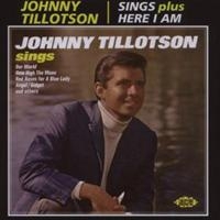 Tillotson Johnny - Sings/Here I Am in the group CD / Pop-Rock at Bengans Skivbutik AB (1810658)