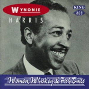 Harris Wynonie - Women, Whisky & Fish Tails in the group OTHER / Övrigt / at Bengans Skivbutik AB (1810791)