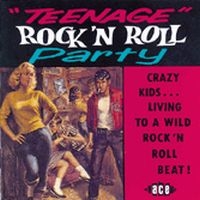 Various Artists - Teenage Rock 'N' Roll Party in the group CD / Pop-Rock at Bengans Skivbutik AB (1810825)