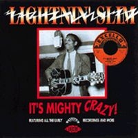 Lightnin' Slim - It's Mighty Crazy in the group CD / Blues,Jazz at Bengans Skivbutik AB (1810841)