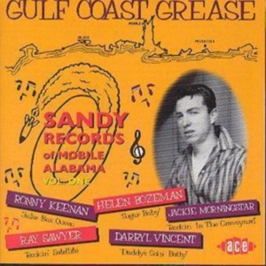 Various Artists - Gulf Coast Grease: The Sandy Story in the group CD / Pop-Rock at Bengans Skivbutik AB (1810845)