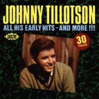 Tillotson Johnny - All His Early Hits - And More!!!! in the group CD / Pop-Rock at Bengans Skivbutik AB (1811028)