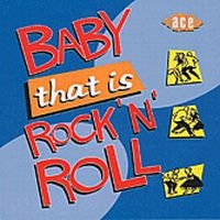 Various Artists - Baby, That Is Rock 'N' Roll in the group CD / Pop-Rock at Bengans Skivbutik AB (1811055)