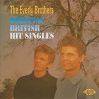 Everly Brothers - Original British Hit Singles in the group CD / Pop-Rock at Bengans Skivbutik AB (1811087)