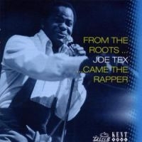 Tex Joe - From The Roots Came The Rapper in the group CD / Pop-Rock,RnB-Soul at Bengans Skivbutik AB (1811191)