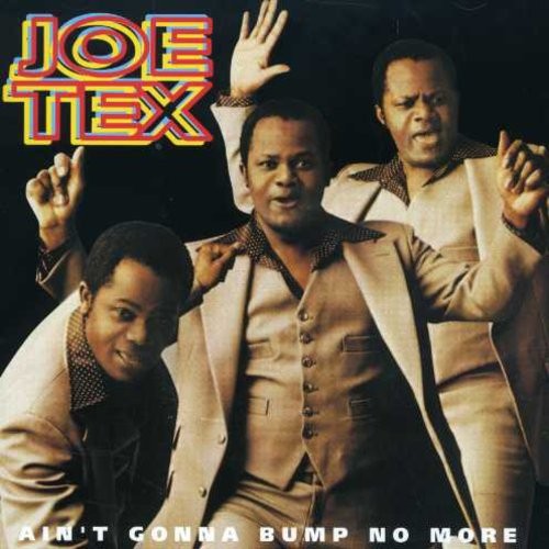 Tex Joe - Ain't Gonna Bump No More in the group OTHER / Övrigt /  at Bengans Skivbutik AB (1811331)