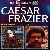 Frazier Caesar - Hail Caesar!/Caesar Frazier '75 in the group CD / Pop-Rock,RnB-Soul at Bengans Skivbutik AB (1811332)