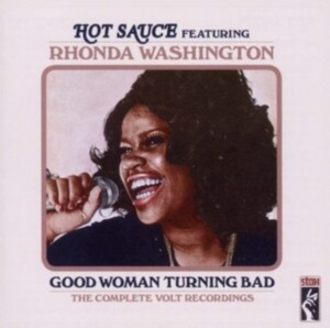 Hot Sauce Featuring Rhonda Washingt - Good Woman Turning Bad in the group OTHER / Övrigt /  at Bengans Skivbutik AB (1811421)