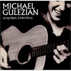 Gulezian Michael - Unspoken Intentions in the group CD / Pop-Rock at Bengans Skivbutik AB (1811453)