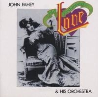 Fahey John And His Orchestra - Old Fashioned Love in the group CD / Pop at Bengans Skivbutik AB (1811454)