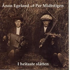 Midtstigen Per/Ånon Egeland - I Heitaste Slåtten in the group CD / Pop-Rock at Bengans Skivbutik AB (1812252)