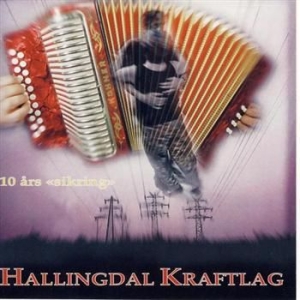 Hallingdal Kraftlag - 10 Års Sikring in the group CD / Pop-Rock at Bengans Skivbutik AB (1812277)