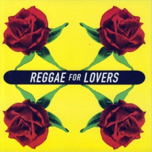 Reggae For Lovers - Reggae For Lovers in the group OTHER / Övrigt /  at Bengans Skivbutik AB (1812541)