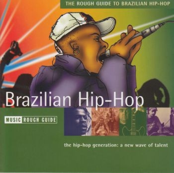 Various Artists - Rough Guide To Brazilian Hip Hop in the group CD / Worldmusic/ Folkmusik at Bengans Skivbutik AB (1812559)