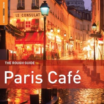 Various Artists - Rough Guide To Paris Café Music (2N in the group CD / Bestsellers at Bengans Skivbutik AB (1812604)