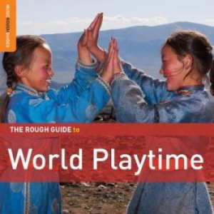 Blandade Artister - Rough Guide To World Music Playtime in the group CD / Elektroniskt at Bengans Skivbutik AB (1812619)