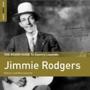 Rodgers Jimmie - Rough Guide To Jimmie Rodgers (Rebo in the group CD / Jazz/Blues at Bengans Skivbutik AB (1812637)