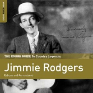 Rodgers Jimmie - Rough Guide To Jimmie Rodgers (Rebo in the group CD / Jazz at Bengans Skivbutik AB (1812637)