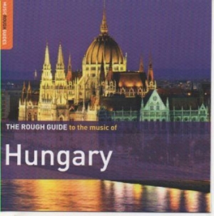 Blandade Artister - Rough Guide To The Music Of Hungary in the group CD / Elektroniskt at Bengans Skivbutik AB (1812673)