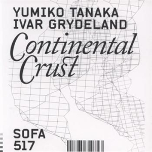Tanaka Yumiko & Ivar Grydeland - Continental Crust in the group CD / Jazz at Bengans Skivbutik AB (1813765)