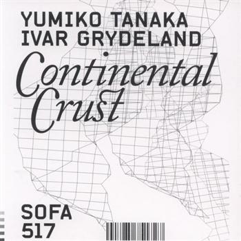 Tanaka Yumiko And Ivar Grydeland - Continental Crust in the group CD / Bestsellers at Bengans Skivbutik AB (1813765)