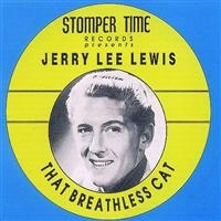 Lewis Jerry Lee - That Breathless Cat in the group CD / Pop-Rock at Bengans Skivbutik AB (1813781)