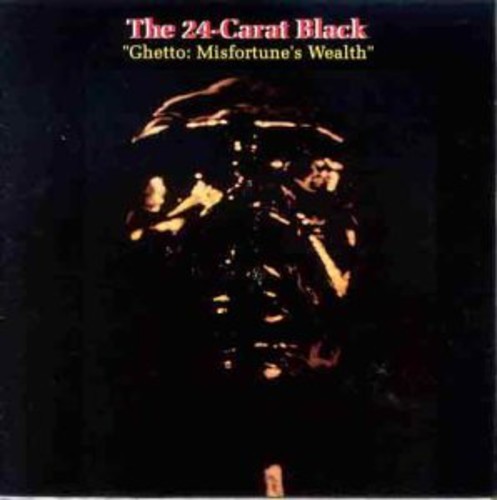 24 Carat Black - Ghetto: Misfortune's Wealth in the group VINYL at Bengans Skivbutik AB (1813805)