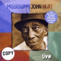 Hurt Mississippi John - Live in the group CD / Blues,Jazz at Bengans Skivbutik AB (1816387)