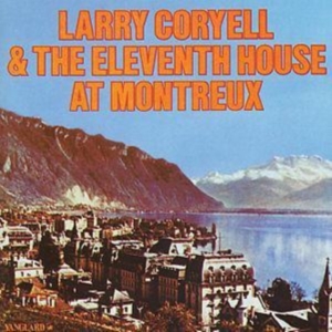 Coryell Larry And The Eleventh Hous - At Montreux in the group OTHER / Övrigt /  at Bengans Skivbutik AB (1816495)