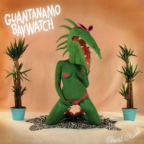 Guantanamo Baywatch - Chest Crawl in the group CD / Rock at Bengans Skivbutik AB (1817955)