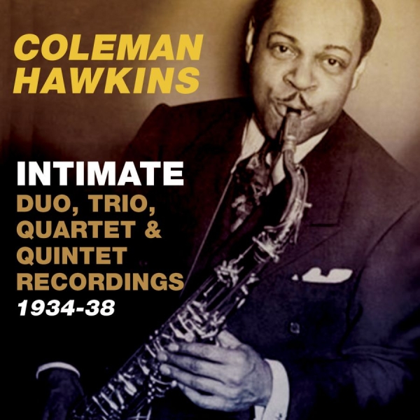 Hawkins Coleman - IntimateDuo, Trio, Quartet & Quint in the group CD / Bestsellers at Bengans Skivbutik AB (1817961)