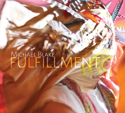 Blake Michael - Fulfillment in the group CD / Jazz/Blues at Bengans Skivbutik AB (1818168)