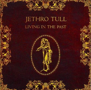 Jethro Tull - Living In The Past in the group VINYL / Pop-Rock at Bengans Skivbutik AB (1832098)