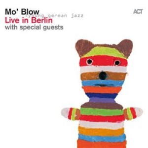Mo' Blow - Live In Berlin in the group CD / Jazz at Bengans Skivbutik AB (1833258)