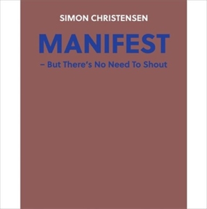 Christensen Simon - Manifest - But There's No Need To S in the group Externt_Lager /  at Bengans Skivbutik AB (1833261)