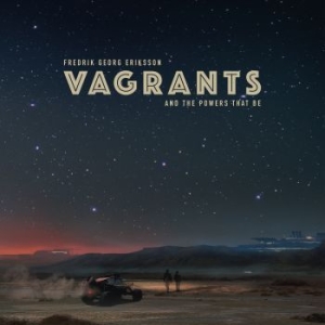 Fredrik Georg Eriksson - Vagrants in the group VINYL / Övrigt at Bengans Skivbutik AB (1836610)