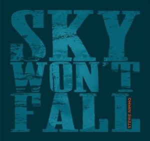 Nimmo Stevie - Sky Won't Fall in the group CD / Blues,Jazz at Bengans Skivbutik AB (1837817)