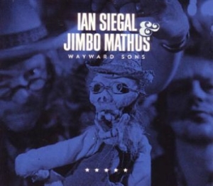 Siegal Ian & Jimbo Mathus - Wayward Sons in the group CD / Country,Jazz at Bengans Skivbutik AB (1837860)