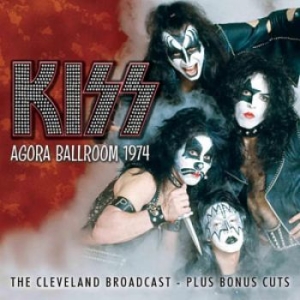 Kiss - Agora Ballroom 1974 in the group CD / Hårdrock/ Heavy metal at Bengans Skivbutik AB (1840099)