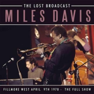 Miles Davis - Lost Broadcast The (1970 Broadcast) in the group CD / Jazz/Blues at Bengans Skivbutik AB (1840104)